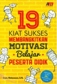Image of 19 Kiat Sukses Membangkitkan Motivasi Belajar Peserta Didik