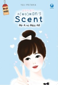Image of A (wo) man's Scent : Mr A vs Miss AB