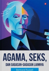 Image of Agama, Seks, dan gagasan-gagasan lainnya