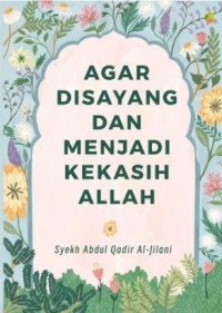 Image of AGAR DISAYANG DAN MENJADI KEKASIH ALLAH