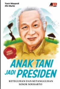 Image of Anak Tani Jadi Presiden