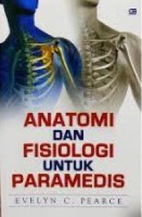 Image of Anatomi dan Fisiologi untuk Paramedis