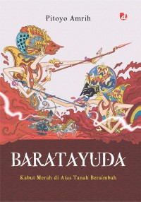 Image of Baratayuda: Kabut Merah di Atas Tanah Bersimbah