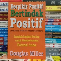 Image of Berpikir Positif Bertindak Positif (Positive Thinking Positive Action)