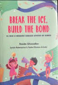 Image of Break The Ice, Build The Bond
