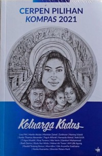 Image of Cerpen Pilihan Kompas 2021: Keluarga Kudus