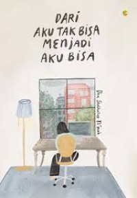 Image of DARI AKU TAK BISA MENJADI AKU BISA