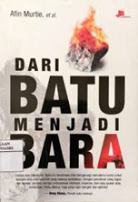 Image of Dari Batu Menjadi Bara