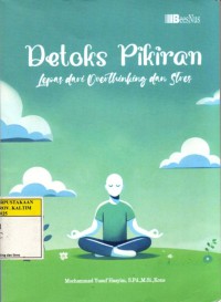 Image of Detoks pikiran; Lepas dari Overthingking dan Stres