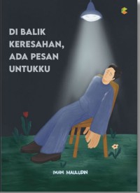 Image of Di Balik Keresahan, Ada Pesan Untukku