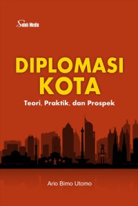 Image of Diplomasi Kota Teori,Praktik, dan Prospek