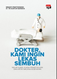 Image of DOKTER, KAMI INGIN LEKAS SEMBUH