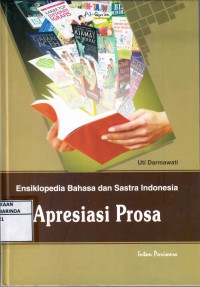Image of Ensiklopedia Bahasa dan Sastra Indonesia; Apresiasi prosa