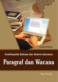 Image of Ensiklopedia Bahasa dan Sastra Indonesia; Paragraf dan wacana