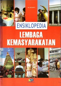 Image of ENSIKLOPEDIA LEMBAGA KEMASYARAKATAN