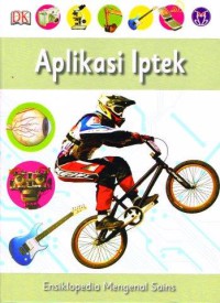 Image of Ensiklopedia Mengenal Sains; Aplikasi Iptek: Jilid 7