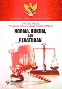 Image of Ensiklopedia PPKn; Norma, Hukum, dan Peraturan