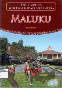 Image of Ensiklopedia Seni dan Budaya Nusantara, Maluku