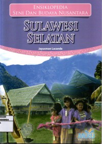 Image of Ensiklopedia seni dan Budaya Nusantara, Sulawesi Selatan