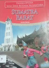 Image of Ensiklopedia Seni dan Budaya Nusantara Sumatra Barat
