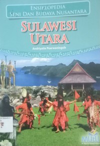 Image of Ensiklopedia seni dan hidup Nusantara Sulawesi Utara