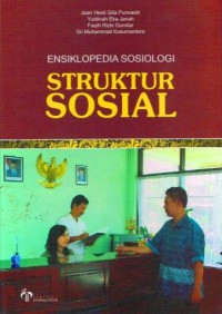 Image of ENSIKLOPEDIA SOSIOLOGI:STRUKTUR SOSIAL