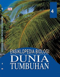 Image of Ensiklopedia Biologi Dunia Tumbuhan Jilid 4