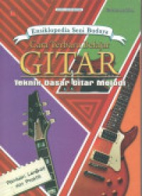 Image of Ensiklopedia cara terbaru belajar GITAR teknik gitar tunggal