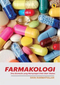 Image of Farmakologi: Ilmu biomedis yang mempelajari efek obat-obatan