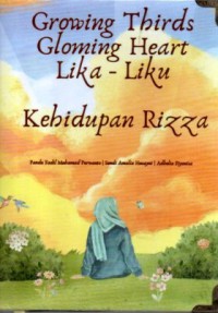 Image of Growing Thirds Gloming Heart Liku-Liku Kehidupan Rizza