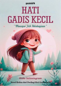 Image of Hati Gadis Kecil: Mencapai Titik Kebahagiaan