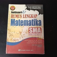 Image of Intisari & Rumus lengkap Matematika SMA kelas X,XI,XII