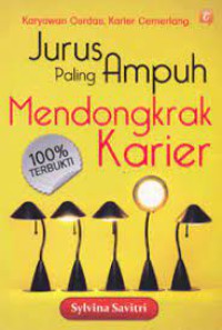 Image of Jurus paling ampuh mendongkrak karier : karyawan cerdas, karier cemerlang