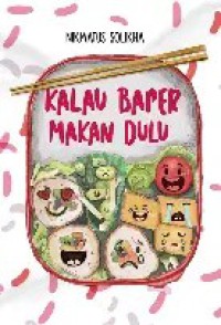 Image of Kalau Baper Makan Dulu