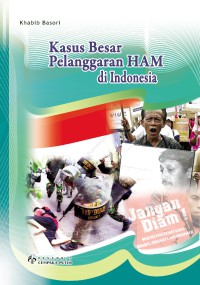 Image of Kasus Besar Pelanggaran HAM di Indonesia
