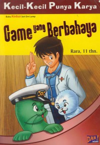 Image of Kecil-kecil punya karya : Game yang berbahaya