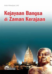 Image of Kejayaan bangsa di zaman kerajaan