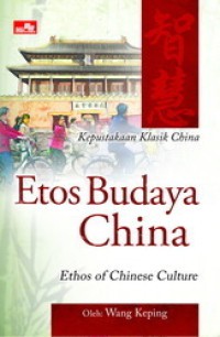 Image of Kepustakaan klasik china: etos budaya china