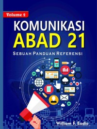 Image of Komunikasi Abad 21 : Sebuah panduan referensi (Volume 2)