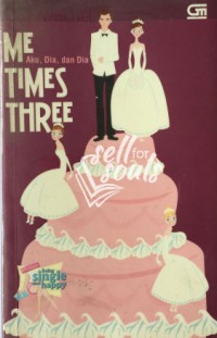 Image of Me Times Three: Aku, Dia, dan Dia