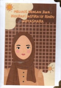 Image of Melukis dengan Jiwa: Biografi Inspiratif Rindu Widyaasmara