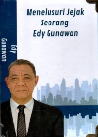 Image of Menelusuri Jejak Seorang Edy Gunawan