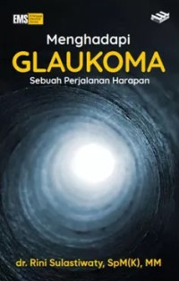 Image of Menghadapi GLAUKOMA ; Sebuah Perjalanan Harapan