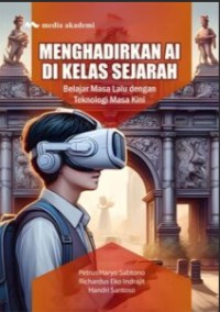 Image of Menghadirkan AI Di Kelas Sejarah