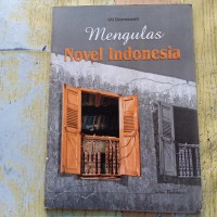 Image of Mengulas Novel Indonesia