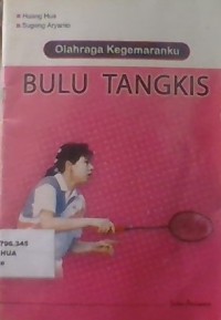 Image of Olahraga Kegemaranku BULU TANGKIS