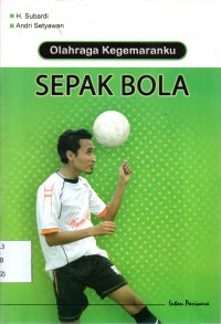 Image of Olahraga Kegemaranku SEPAK BOLA