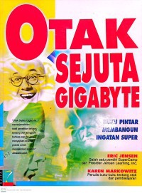 Image of Otak Sejuta Gigabyte : Buku Pintar Membangun Ingatan Super