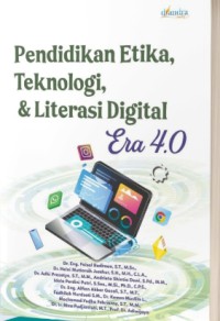 Image of Pendidikan Etika, Teknologi, dan Literasi Digital Era 4.0