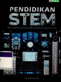 Image of PENDIDIKAN STEM Menyiapkan Generasi Masa Depan yang Inovatif